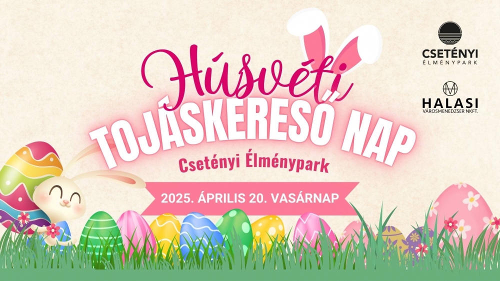 Húsvéti Tojáskereső Nap a Csetényi Élményparkban