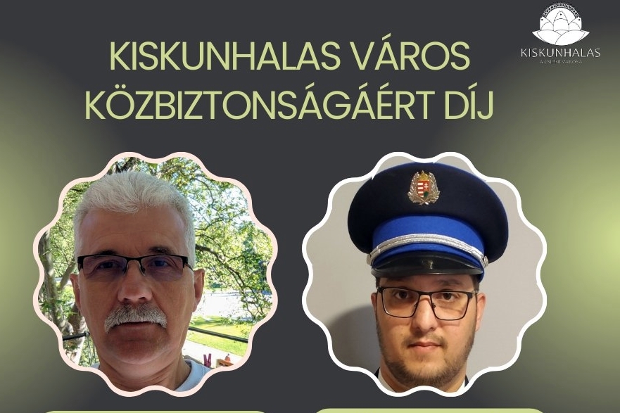 Daday Zsolt, és Völgyi Zoltán Márk veheti át a közbiztonsági díjat