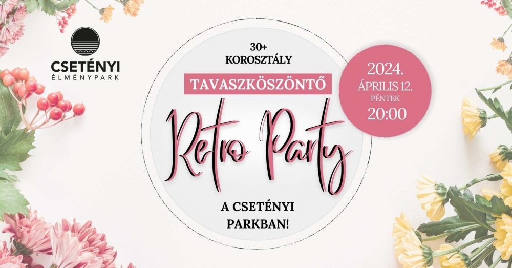 Tavaszköszöntő Retro Party