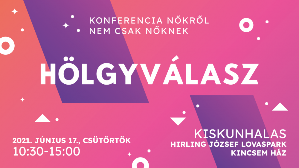 Hölgyválasz - konferencia nőkről nemcsak nőknek