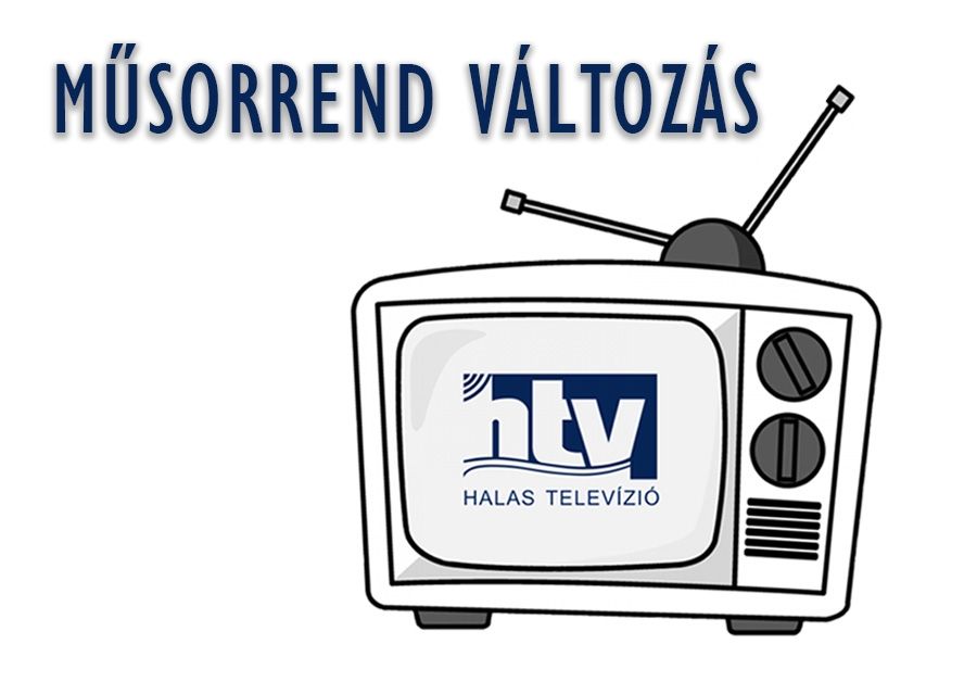 Változik a műsorrend a Halas Televízióban