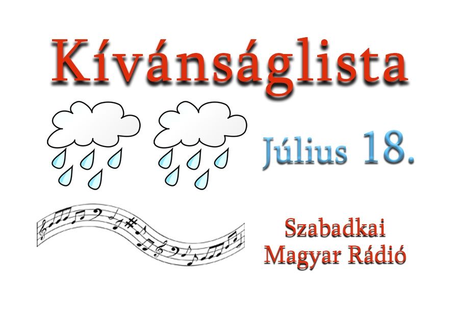 Dallista július 18-ra