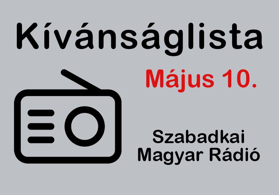 Dallista május 10