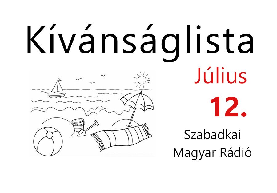 Dallista július 12.
