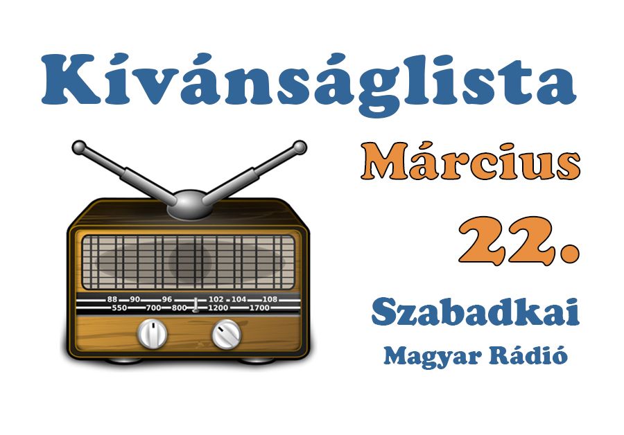 Dallista március 22.