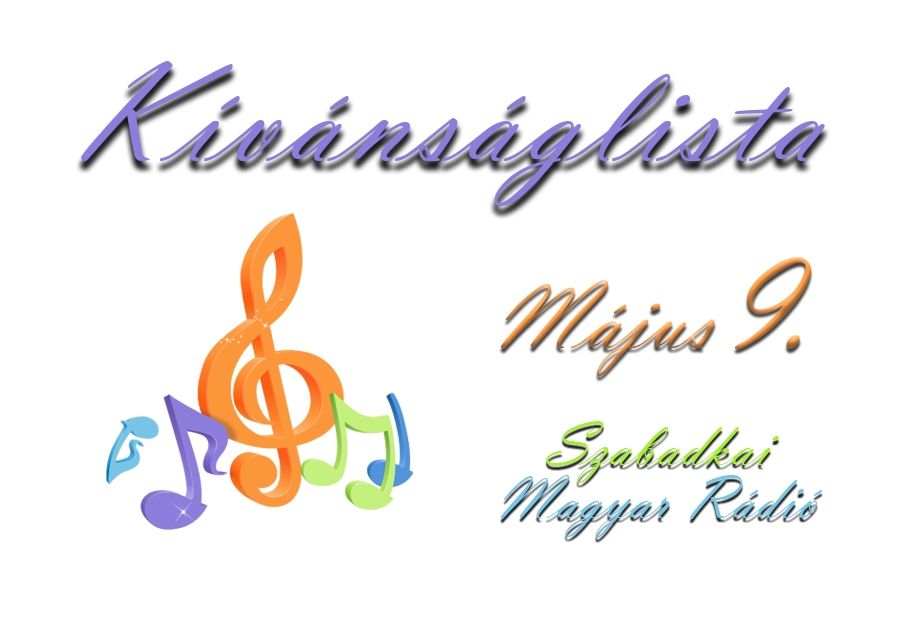 Dallista május 9-re