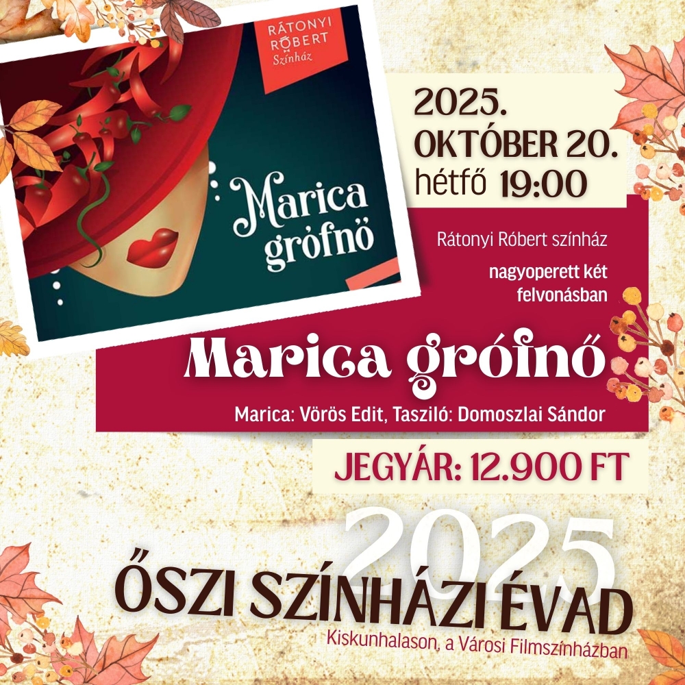 Marica grófnő - 2. színházi előadása az Őszi évadnak